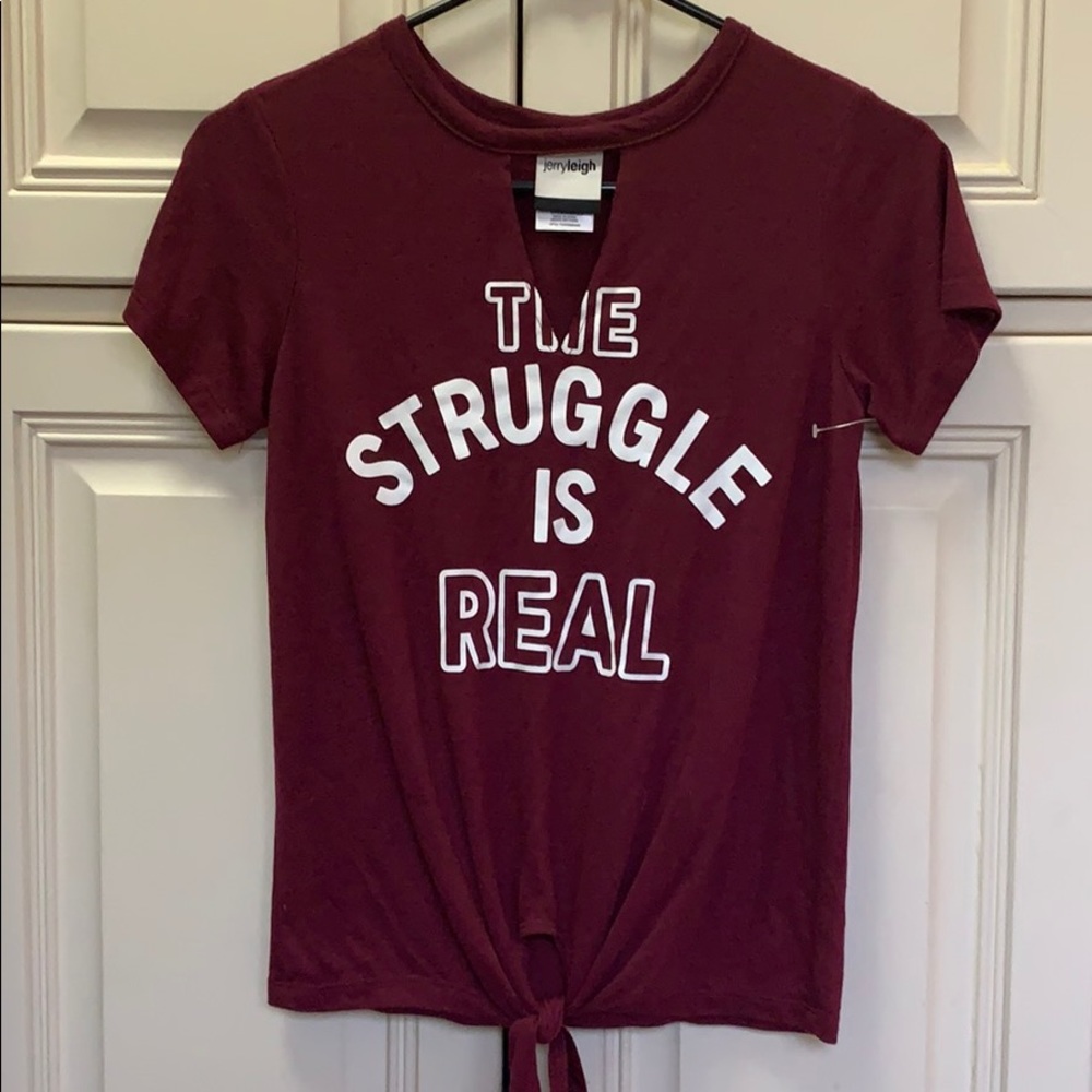 The Struggle is real Girls Tee Juniors XS